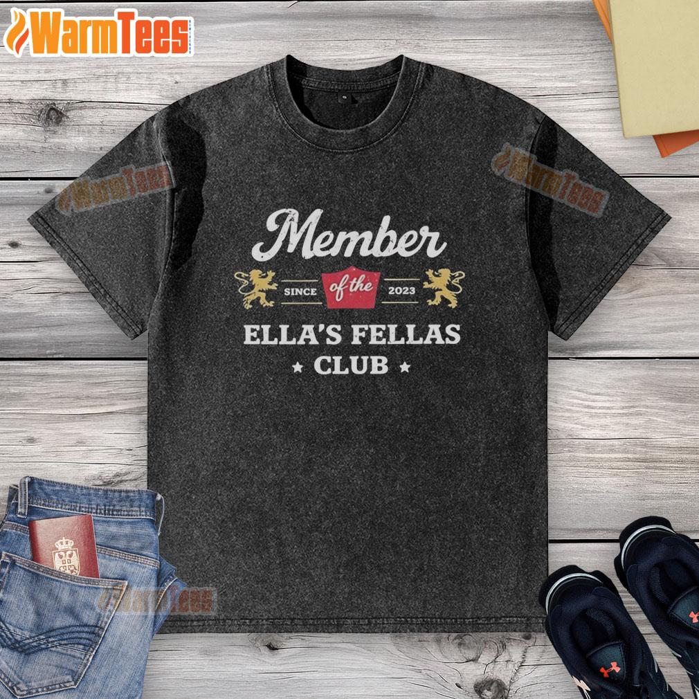 Nice Member Of The Ella's Fellas Club Since 2023 Vintage T-Shirt - Image 6