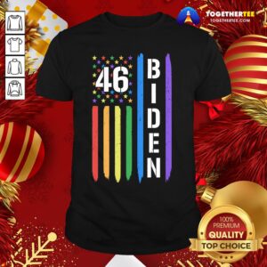 Nice 46 Biden American Flag LGBT Gay Pride Rainbow Shirt
