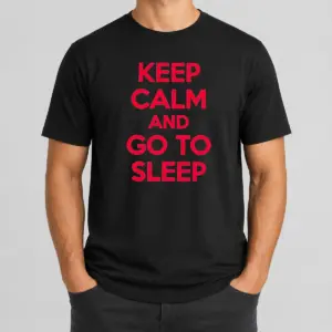 Official Keep Calm And Go To Sleep Shirt