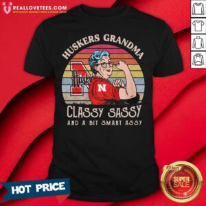 Sweet Nebraska Cornhuskers Grandma Classy Sassy And A Smart Assy Vintage Shirt