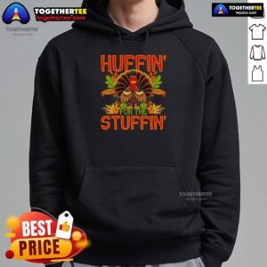 Alternative view of Cute Huffin' For The Stuffin Turkey Thanksgiving T-Shirt