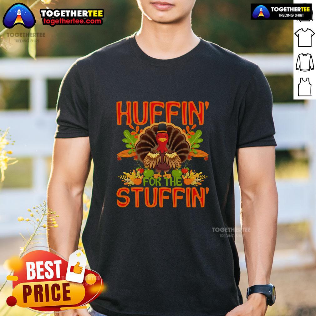 Cute Huffin' For The Stuffin Turkey Thanksgiving T-Shirt