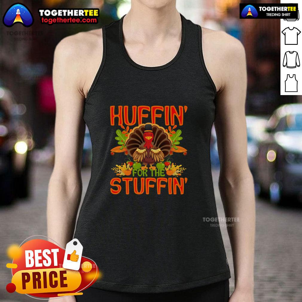 Cute Huffin' For The Stuffin Turkey Thanksgiving T-Shirt - Image 4