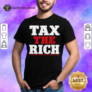 Good Tax The Rich Red White T-Shirt