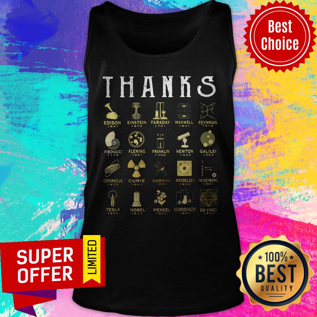 Top Thanks Edison 1847 Einstein 1879 Faraday 1791 Maxwell 1831 Fibonacci 1918 Fleming 1170 Franklin 1881 Shirt - Image 4