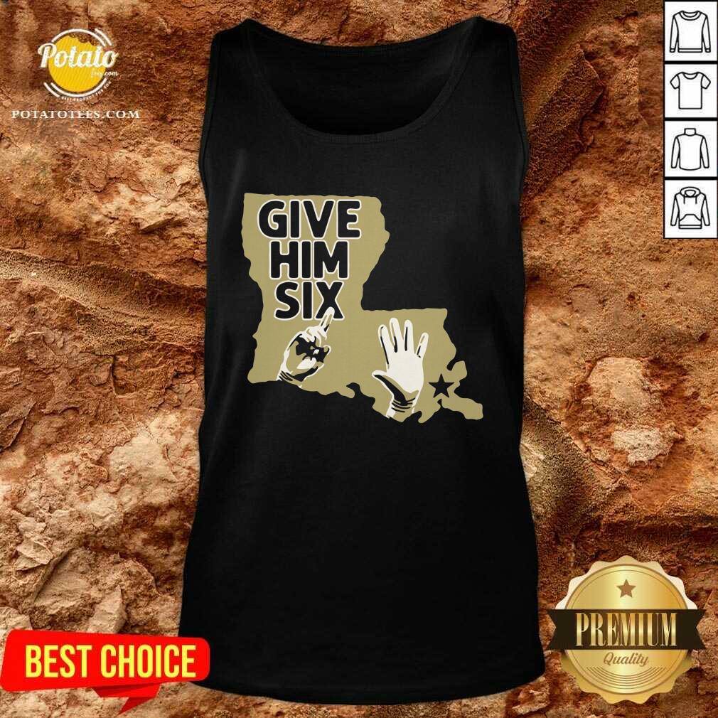 Good New Orleans Saints Give Him Six Shirt - Image 3