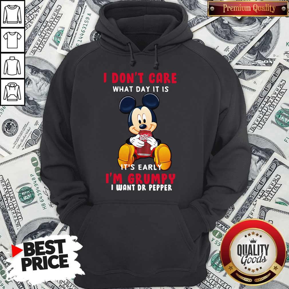 Mickey I Don’t Care What Day It Is It’s Early I Want Dr Pepper Shirt - Image 3