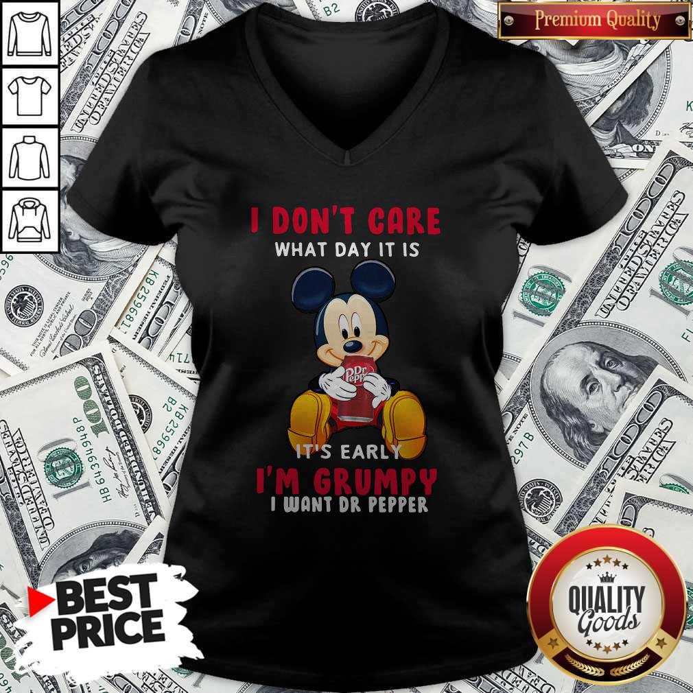 Mickey I Don’t Care What Day It Is It’s Early I Want Dr Pepper Shirt - Image 4