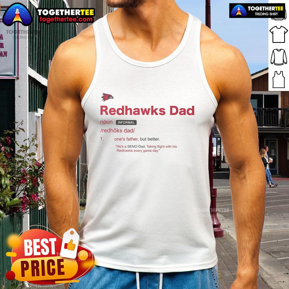 Official Southeast Missouri State Redhawks Dad Definition T-Shirt - Image 4