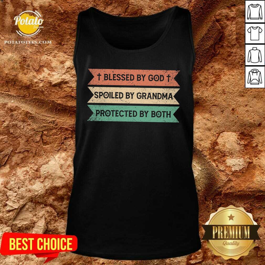 Blessed By God Spoiled By Grandma Protected By Both Shirt - Image 3