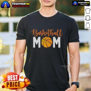 Top Awesome Basketball Mom Basketball Mother T-Shirt