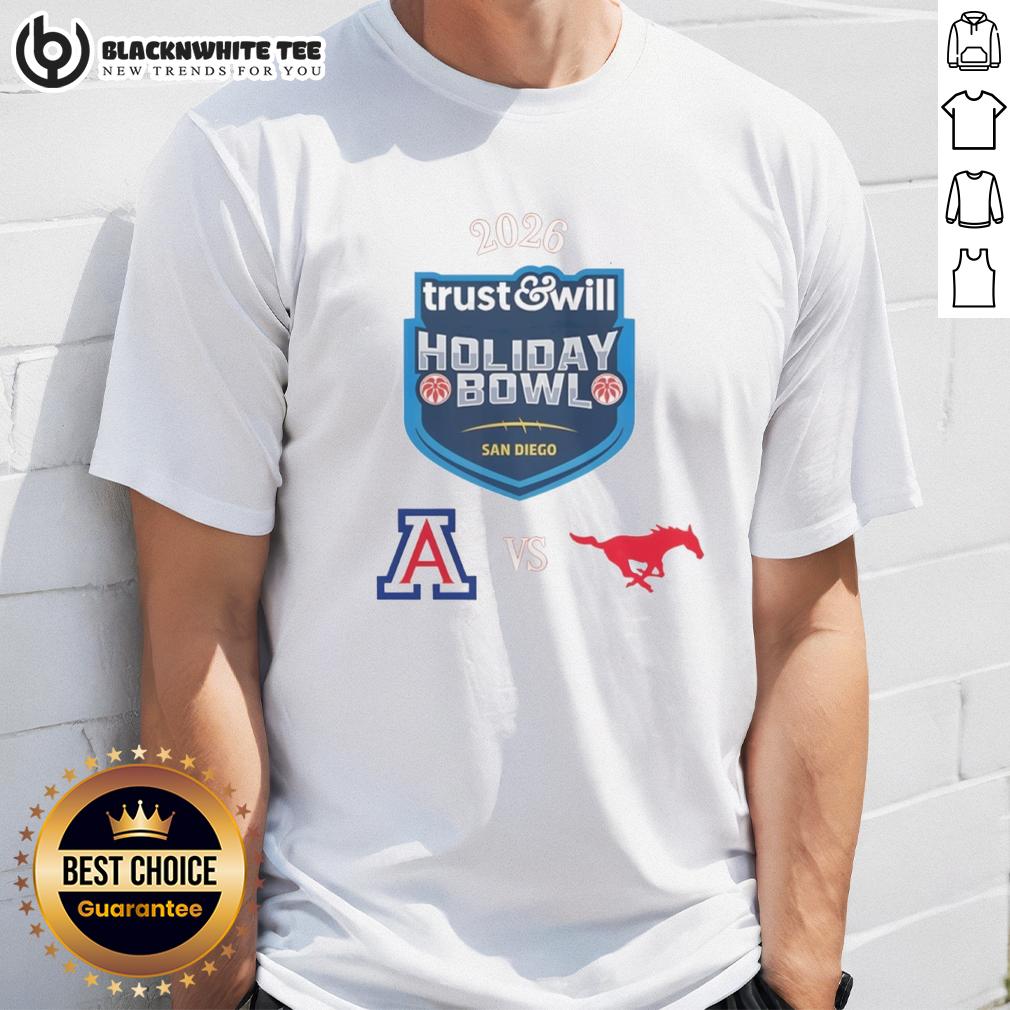 Top Arizona Wildcats Vs SMU Mustangs 2026 Trust And Will Holiday Bowl T-Shirt