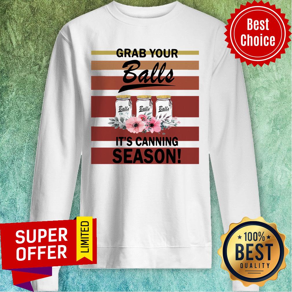 Grab Your Balls It's Canning Season Shirt - Image 4