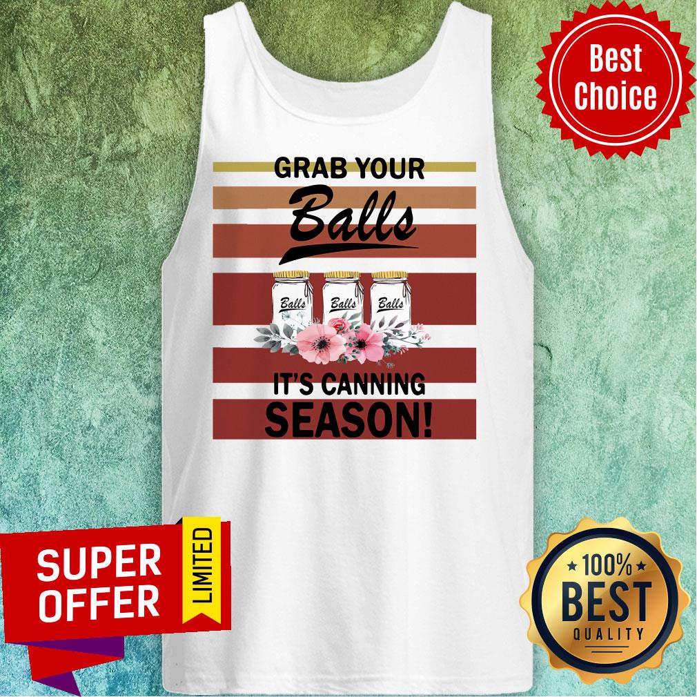 Grab Your Balls It's Canning Season Shirt - Image 3