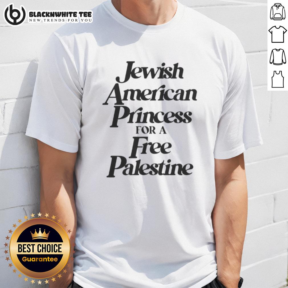 Awesome Jewish American Princess For A Free Palestine T-Shirt
