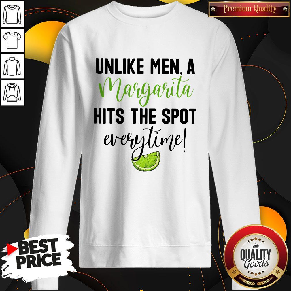 Unlike Men A Margarita Hits The Spot Everytime Shirt - Image 4