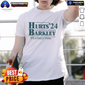 Official Hurts'24 Barkley It's Philly Thing T-Shirt