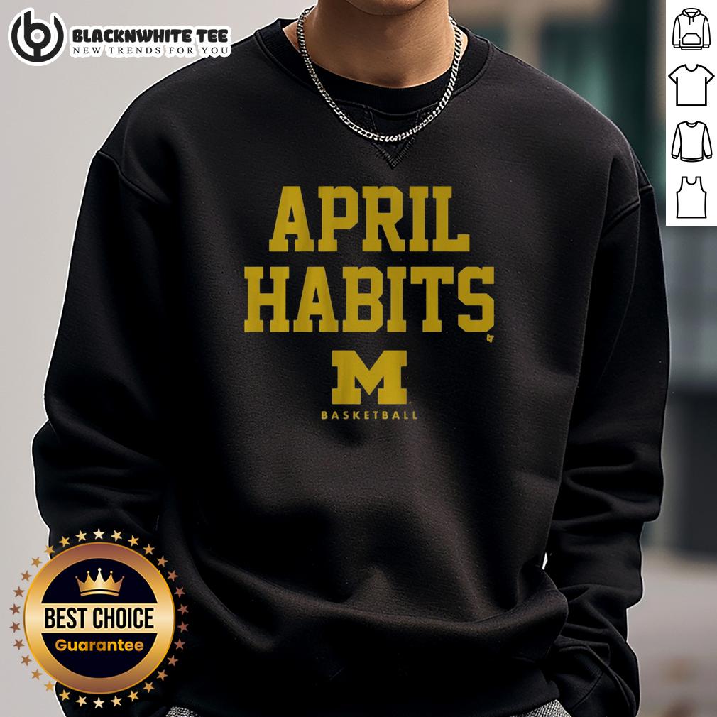 Good Michigan Basketball April Habits T-Shirt - Image 5