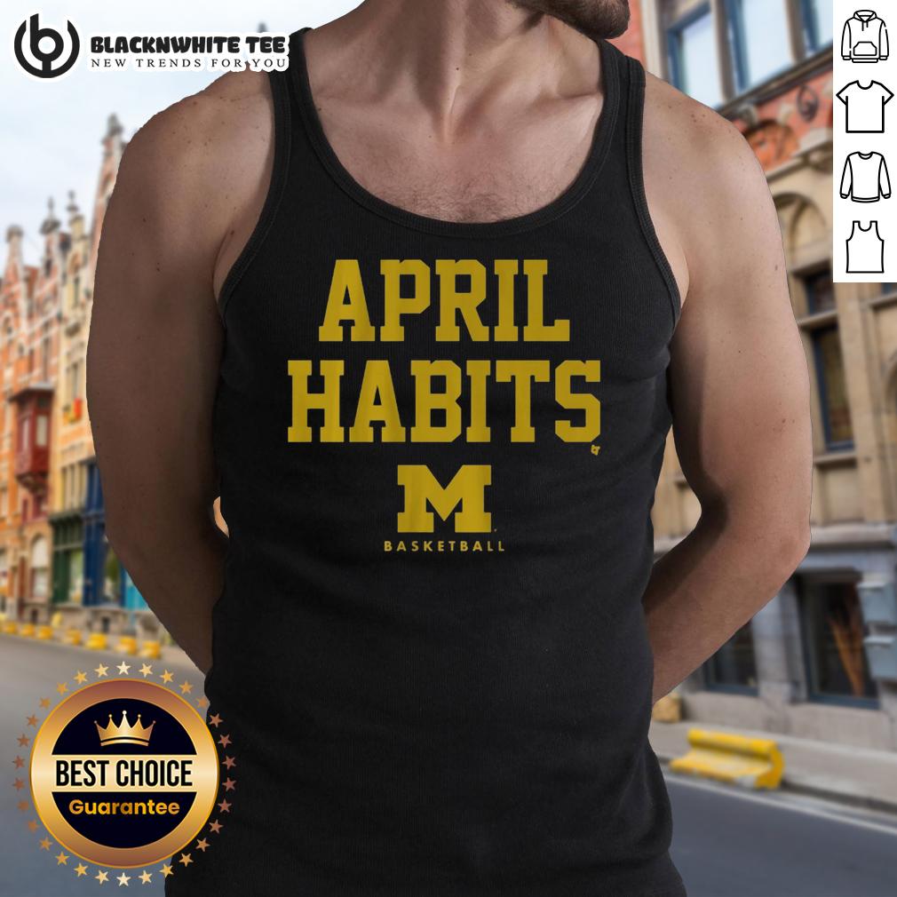 Good Michigan Basketball April Habits T-Shirt - Image 4