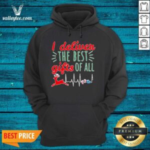 Alternative view of Beautiful I Deliver The Best Girl Of All Shirt