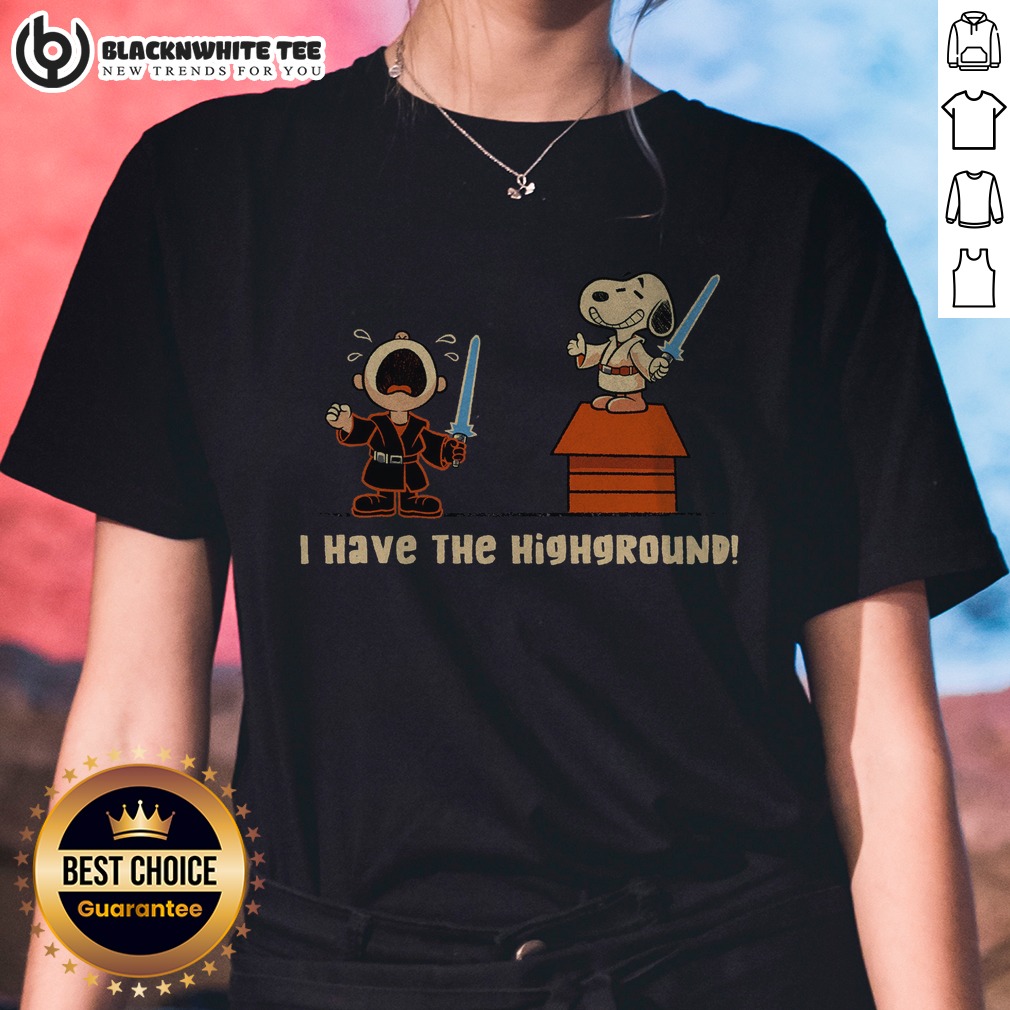 Hot I Have The Highground Snoopy Peanuts Star Wars Shirt - Image 5