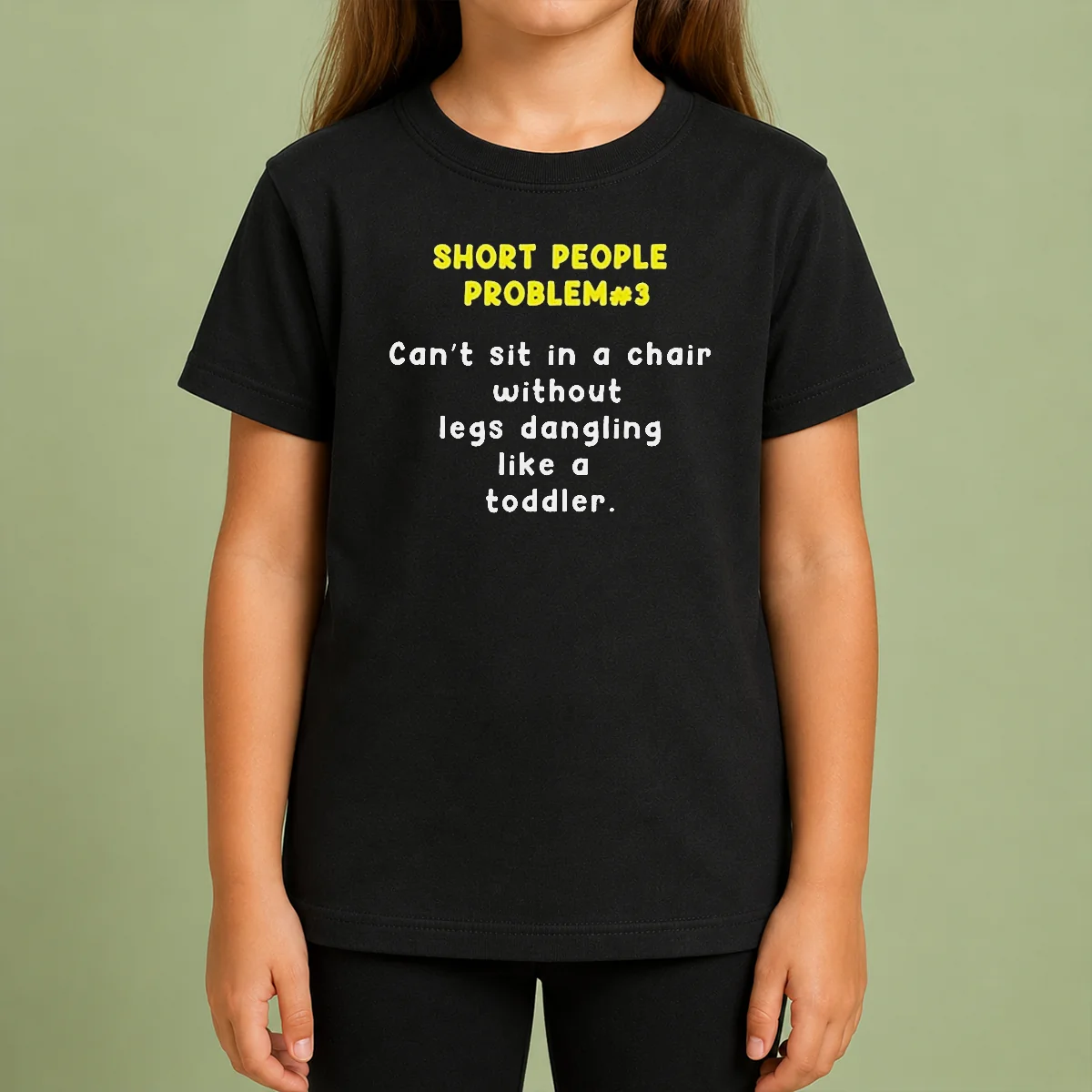 Nice Short People Problem 3 Can T Sit In A Chair Without Legs Dangling Like A Toddler Shirt - Image 9