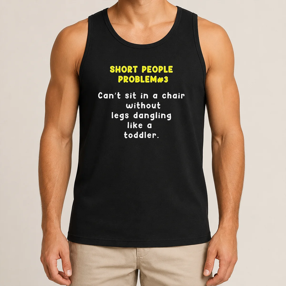 Nice Short People Problem 3 Can T Sit In A Chair Without Legs Dangling Like A Toddler Shirt - Image 3