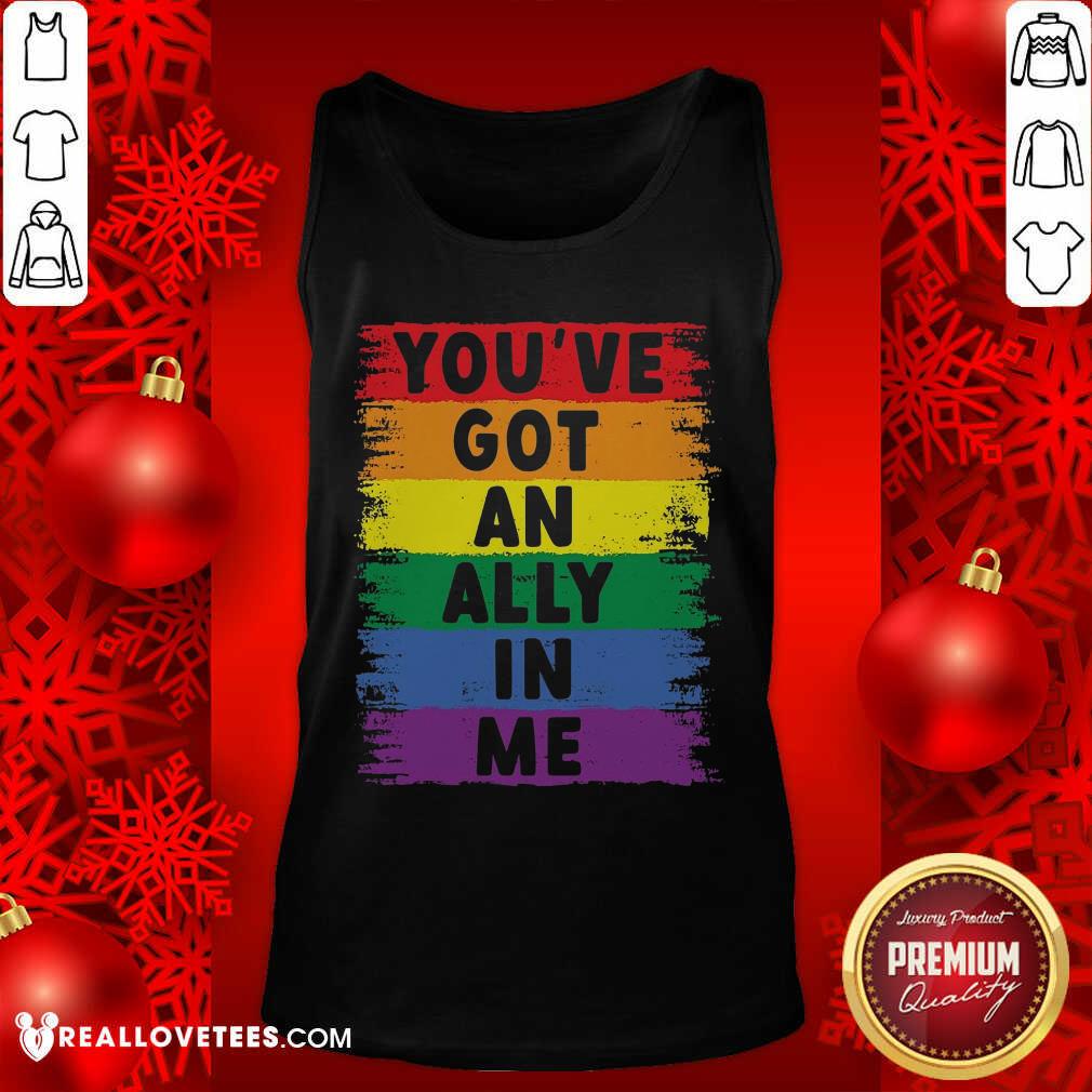Youve Got An Ally In Me LGBT Shirt - Image 4