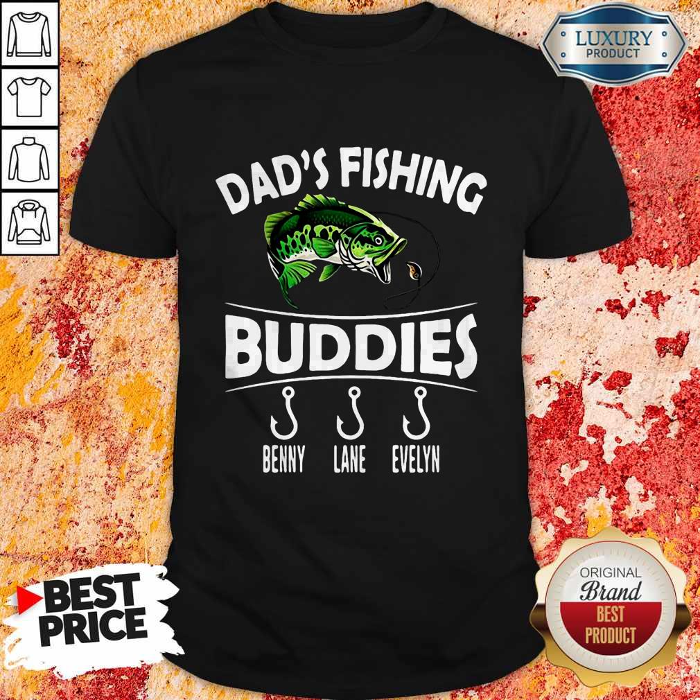 Love Dad’s Fishing Buddies Benny Lane Evelyn Shirt