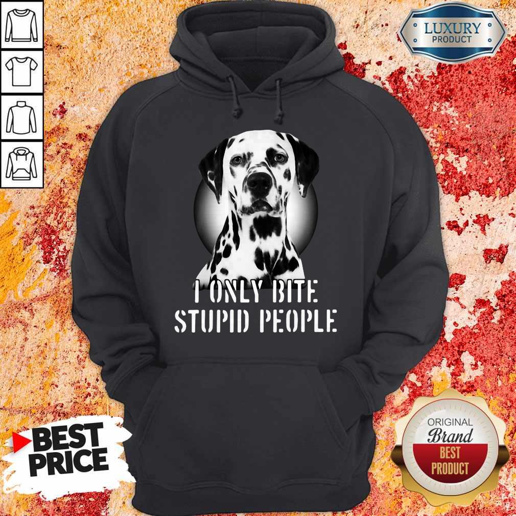 Nice Dalmatian I Only Bite Stupid People Shirt - Image 5