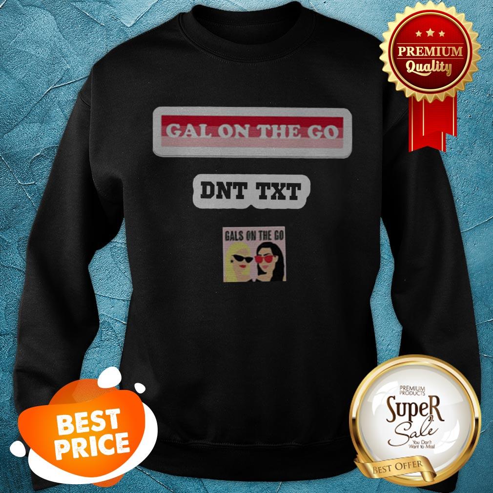 Nice Gals On The Go Shirt - Image 5