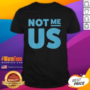 Awesome Not Me Us Blue Text Funny T-Shirt