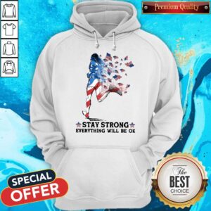 Alternative view of Funny Jogging American Flag Stay Strong Everything Will Be OK Shirt