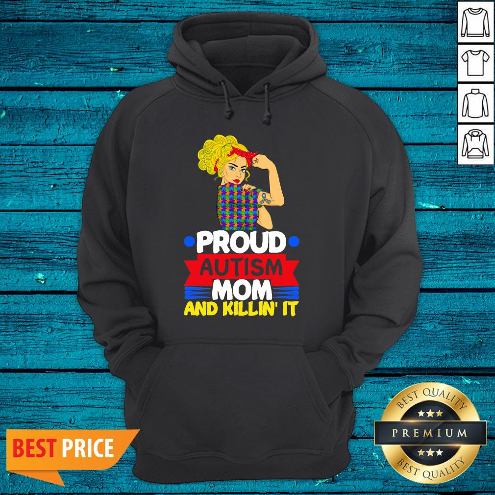 Luxury Strong Girl Proud Autism Mom And Killin It Shirt - Image 4
