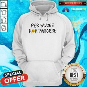 Alternative view of Nice Per Favore Non Piangere T-Shirt