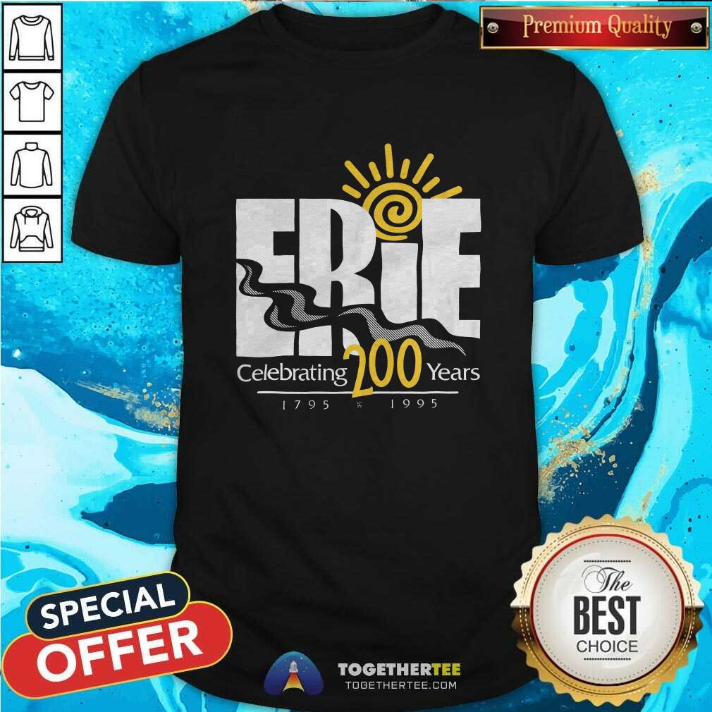 Premium Erie Celebrating 200 Year 1795 1995 T-Shirt
