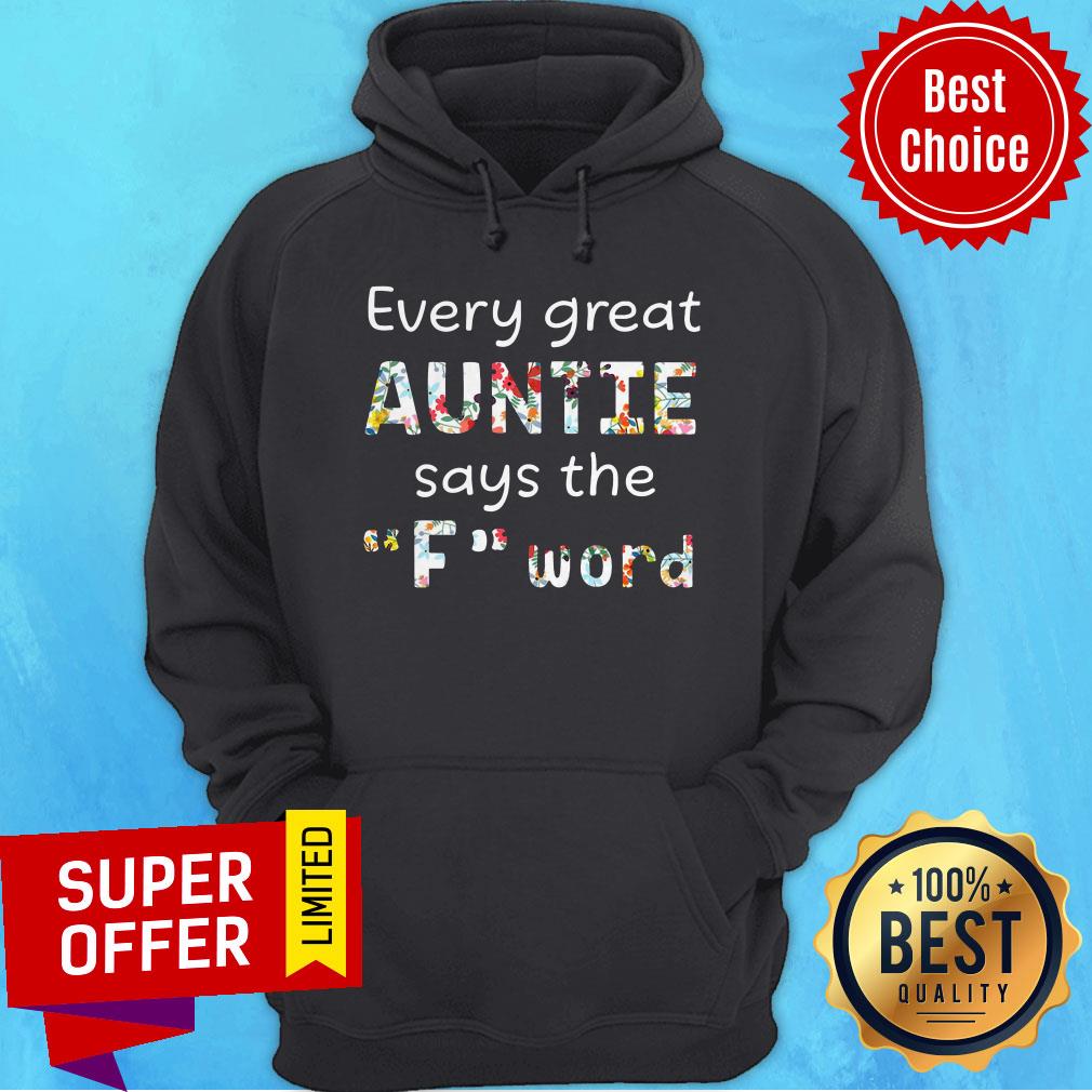 Funny Every Great Auntie Says The Fuck Word Shirt - Image 2