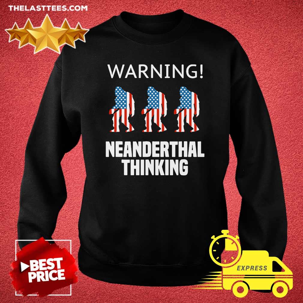 Good American Flag Neanderthal Thinking for Proud Neanderthals Shirt - Image 4