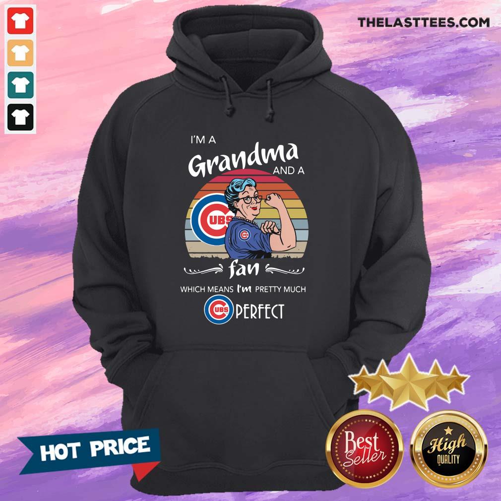 Hot Chicago Cubs I’m A Grandma And A Fan Which Means I’m Pretty Much Perfect Vintage Shirt - Image 4
