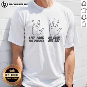 Official Live Long Vs Die Soon Hand Sign T-Shirt