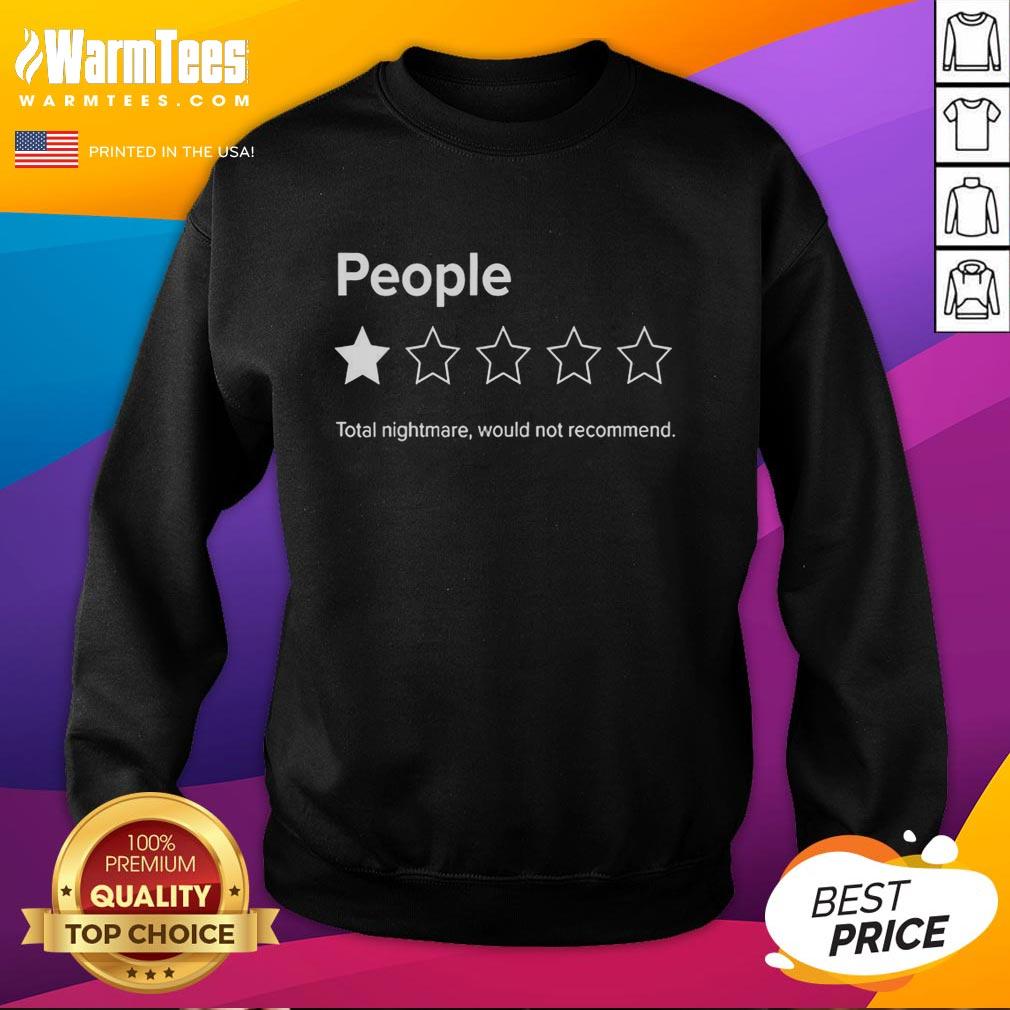 Original People Total Nightmare Would Not Recommend 1 Out Of 5 Stars Rating T-Shirt - Image 5