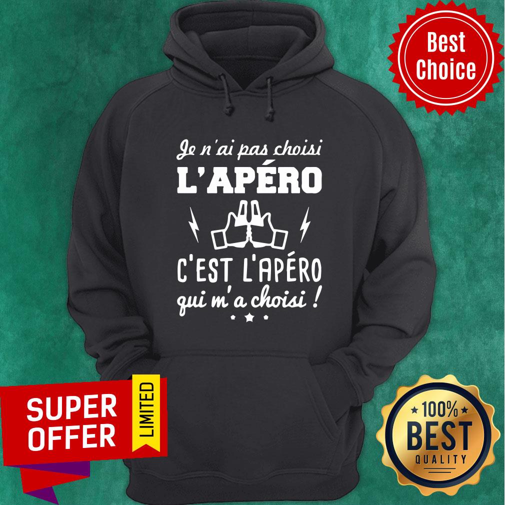 Je N'ai Pas Choisi L'apero C'est L'apero Gui M'a Choisi Shirt - Image 5