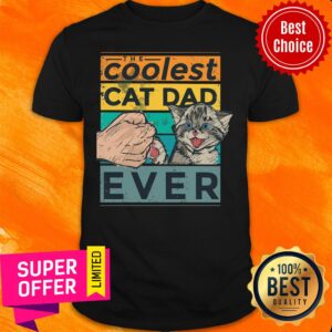 Nice Coolest Cat Dad Ever Shirt