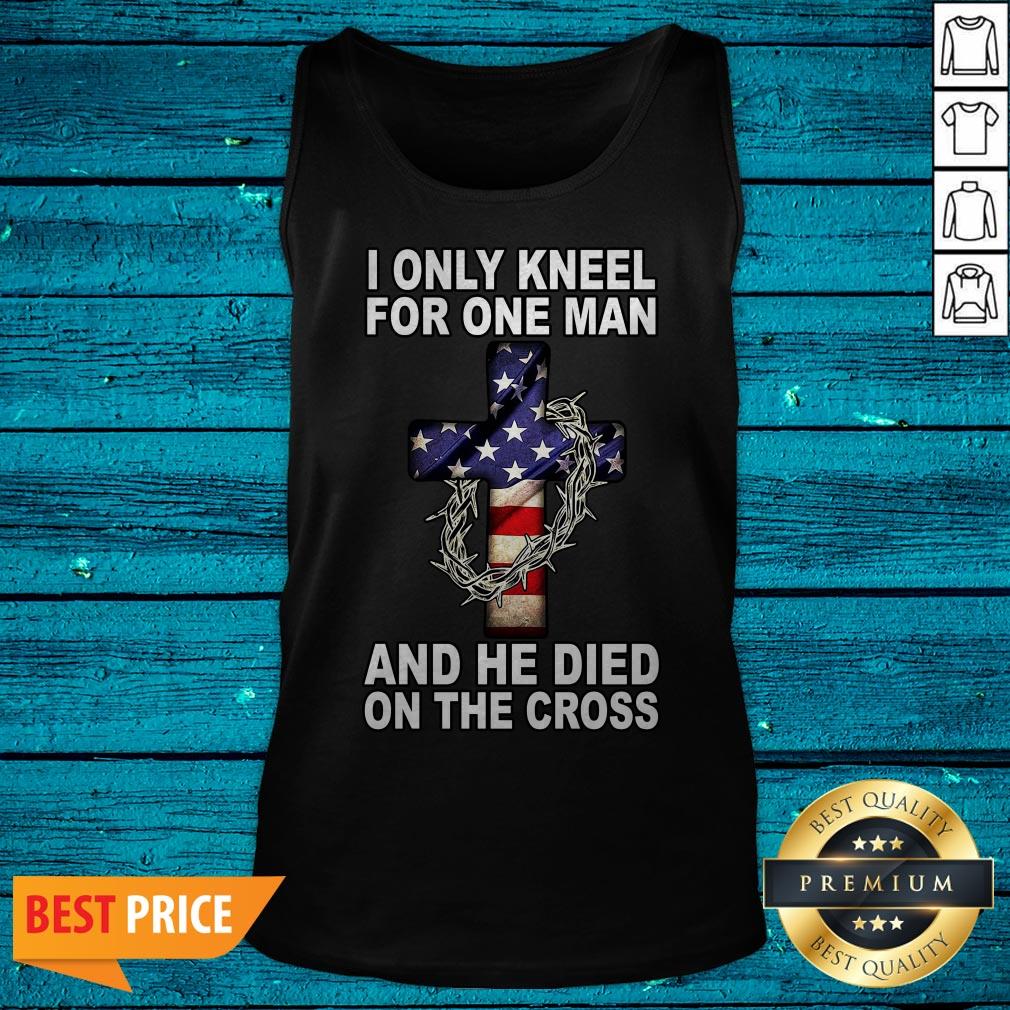 I Only Kneel For One Man And He Died On The Cross America Flag Shirt - Image 5