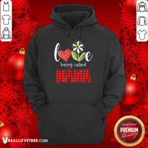 Alternative view of Nana Love Being Called Shirt