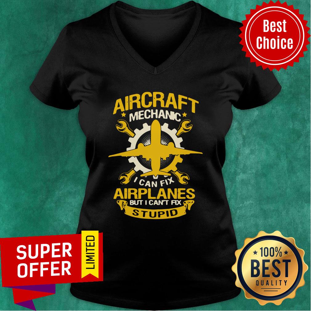 Aircraft Mechanic I Can Fix Airplane But I Can’t Fix Stupid Aviation Shirt - Image 3
