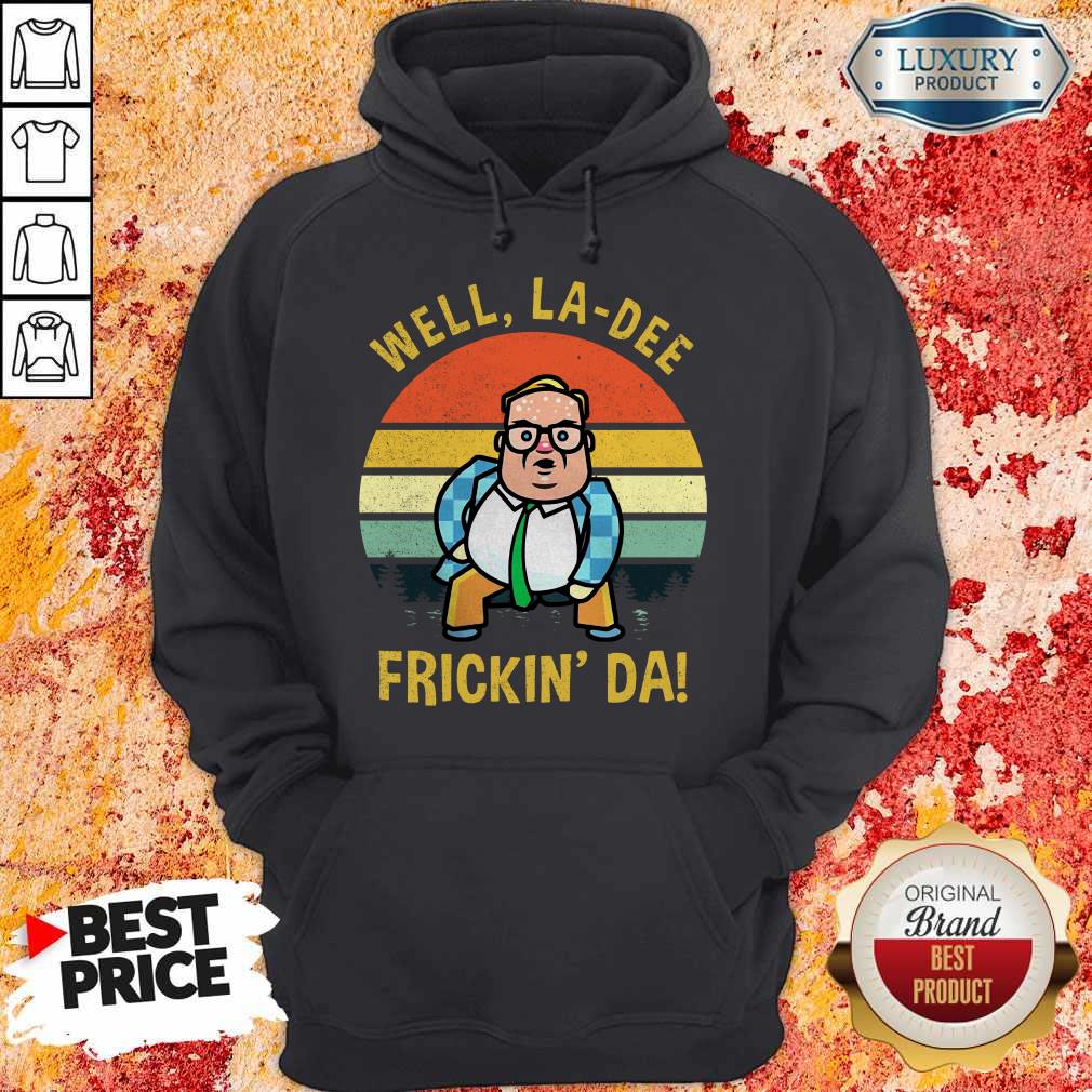 Matt Foley Well La Dee Frickin’ Da Vintage Shirt - Image 2