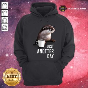 Alternative view of Nice Otter Just Anotter Day Shirt