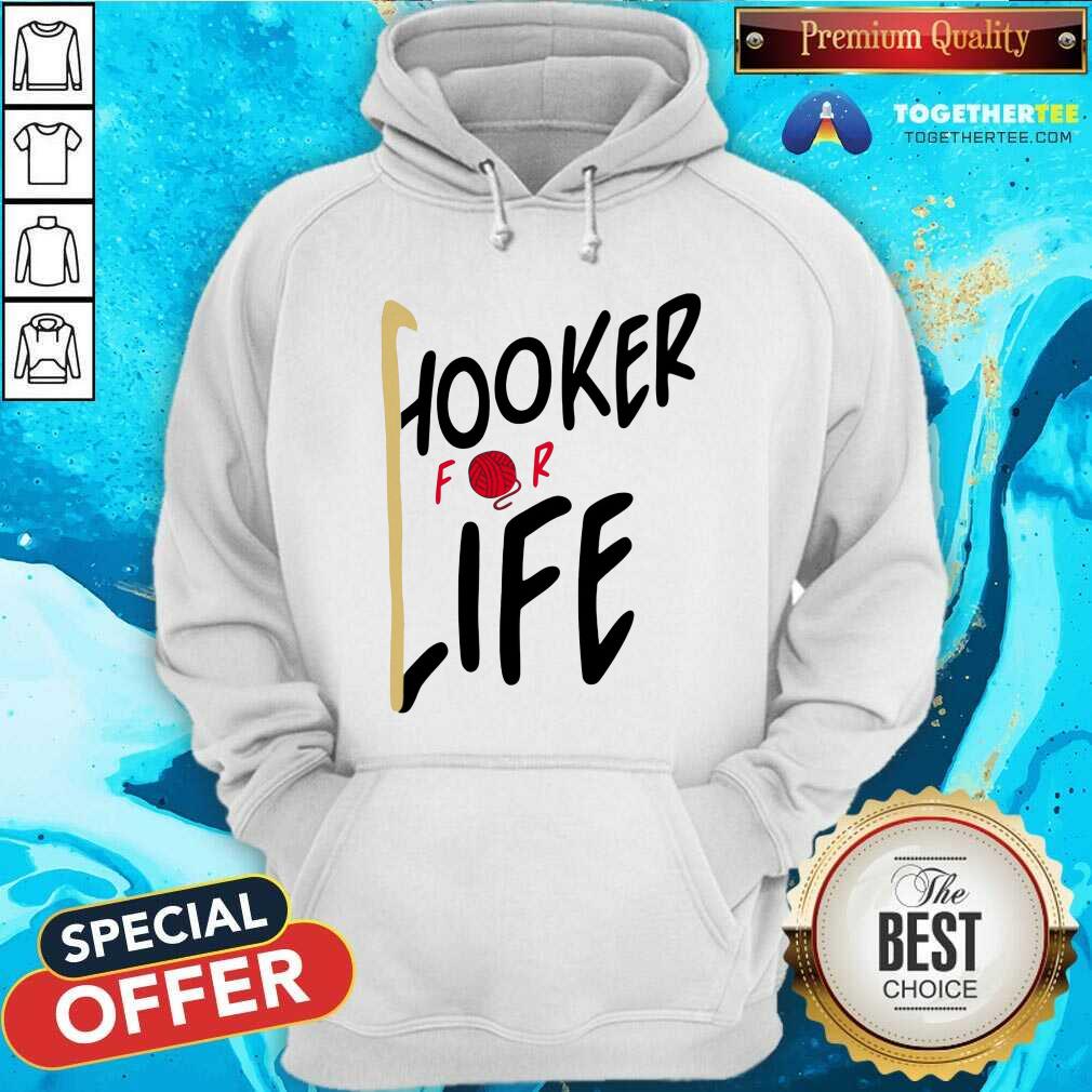 Hooker For Life Crochets Shirt - Image 5