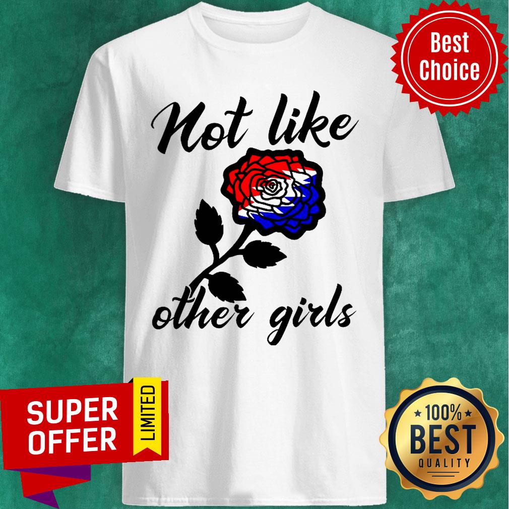 Premium Not Like Other Girls Shirt